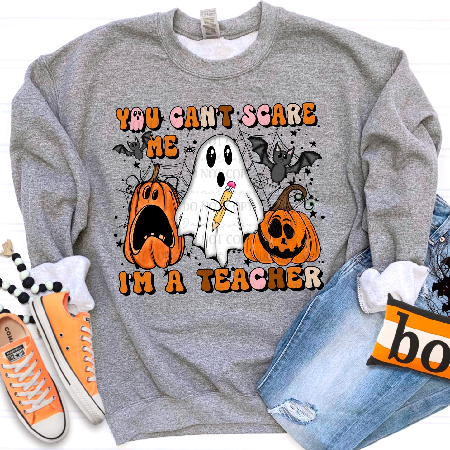 You can't scare me, I'm a teacher (RTP- Ready to Print)