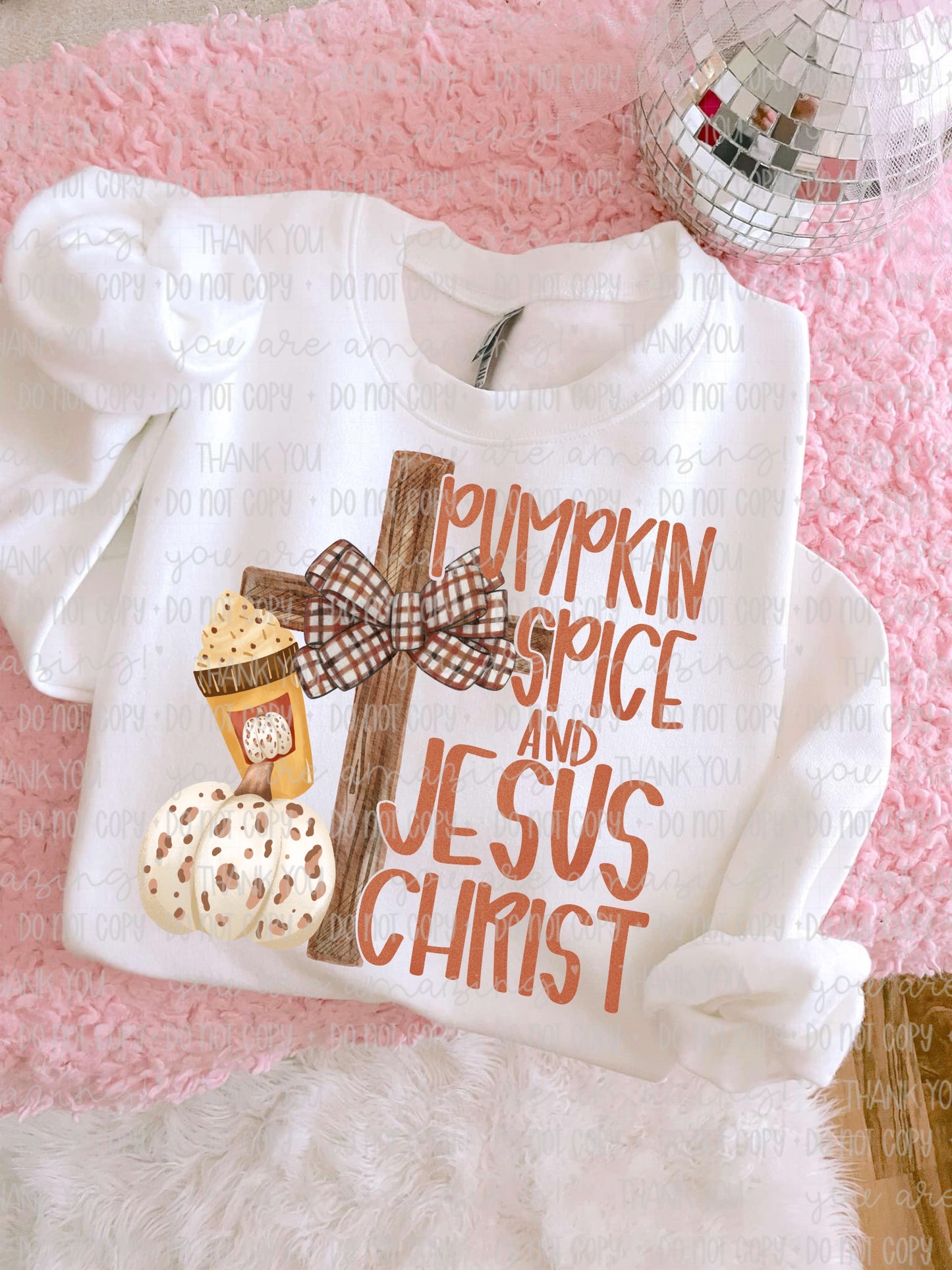 Pumpkin Spice And Jesus Christ (RTP- Ready to Print)
