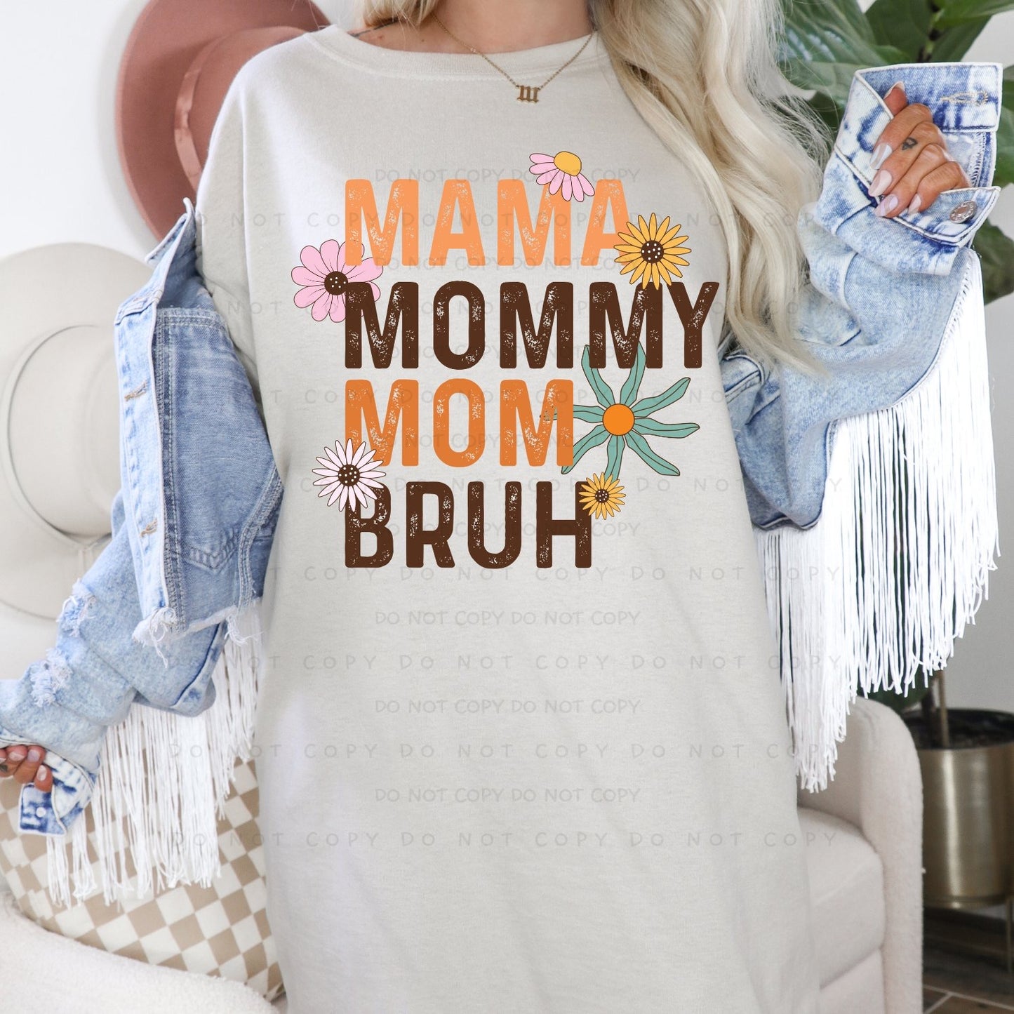 Mama, Mommy, Mom, Bruh (RTP- Ready to Print)