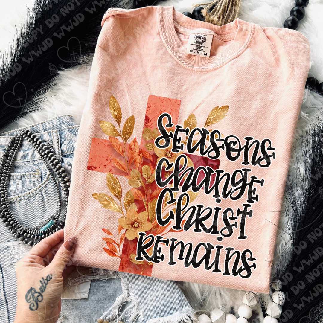 Seasons Change Christ Remains (RTP- Ready to Print)
