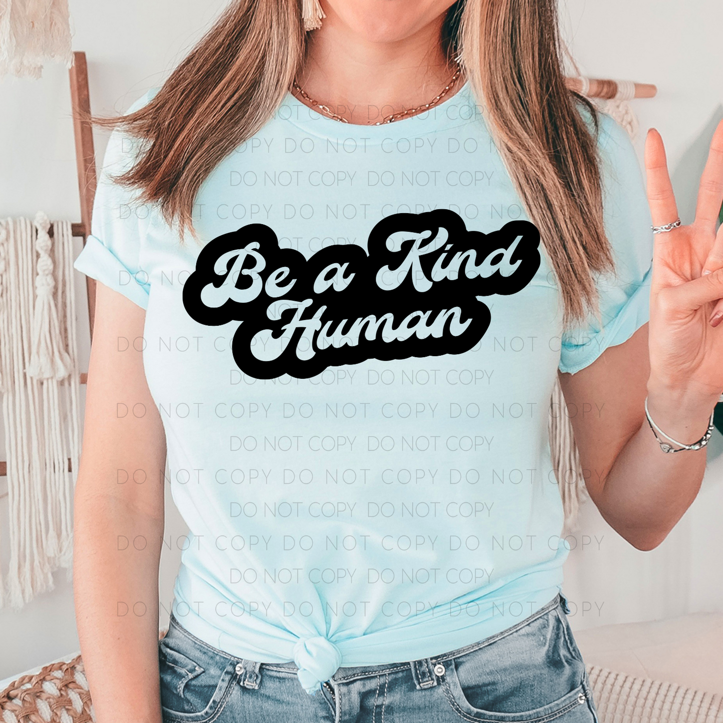 Be A Kind Human (RTP- Ready to Print)