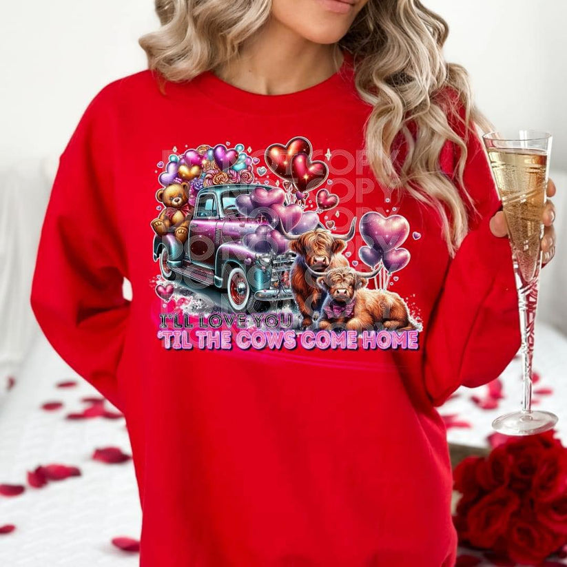 I'll Love You 'Til The Cows Come Home