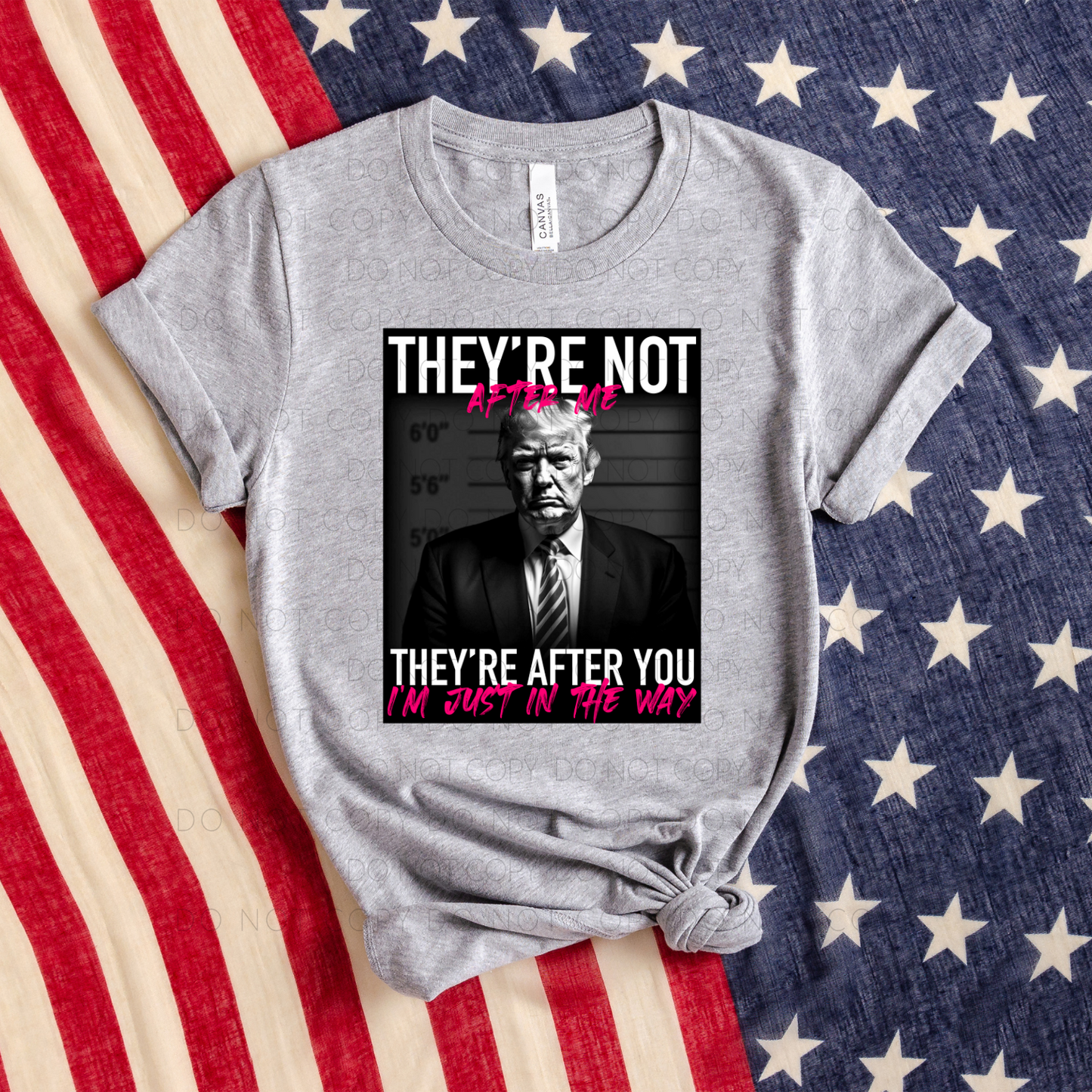 They're Not After Me Pink (RTP- Ready to Print)