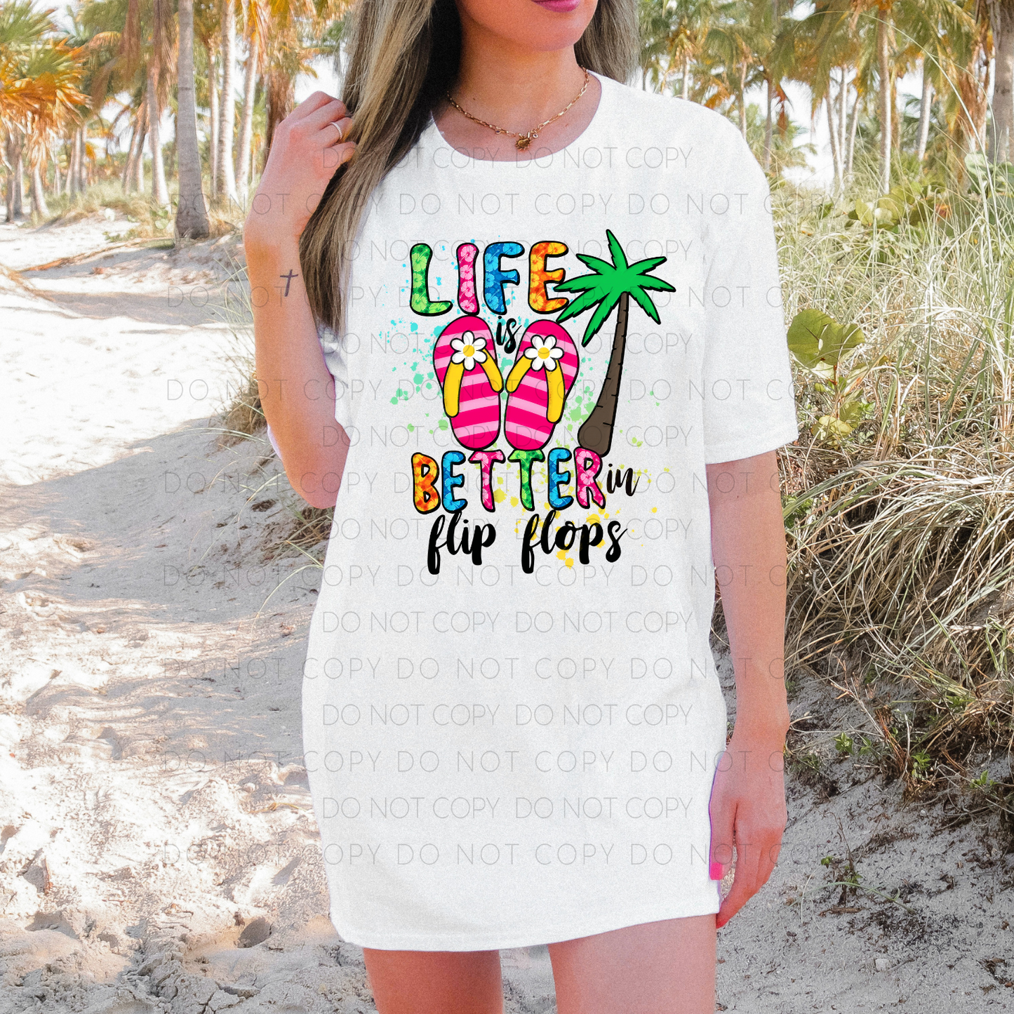 Life Is Better In Flip Flops (RTP- Ready to Print)