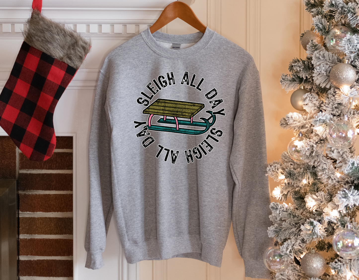 Sleigh All Day (RTP- Ready to Print)