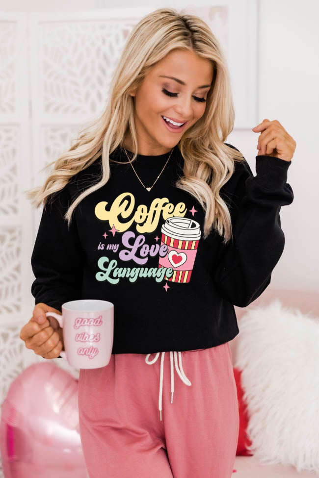 Coffee Is My Love Language (RTP- Ready to Print)