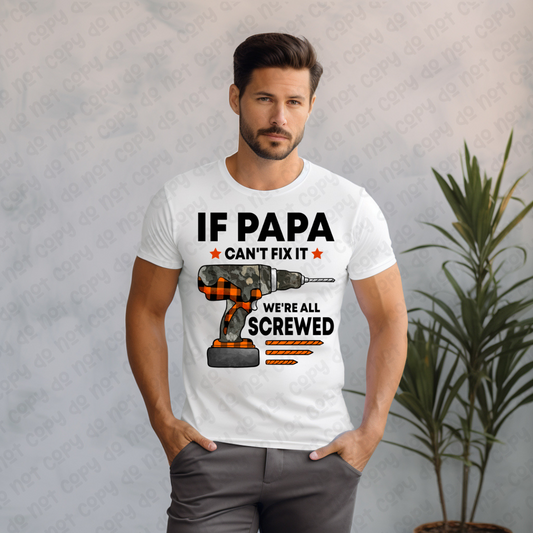 If Papa Can't Fix It We're All Screwed (RTP- Ready to Print)