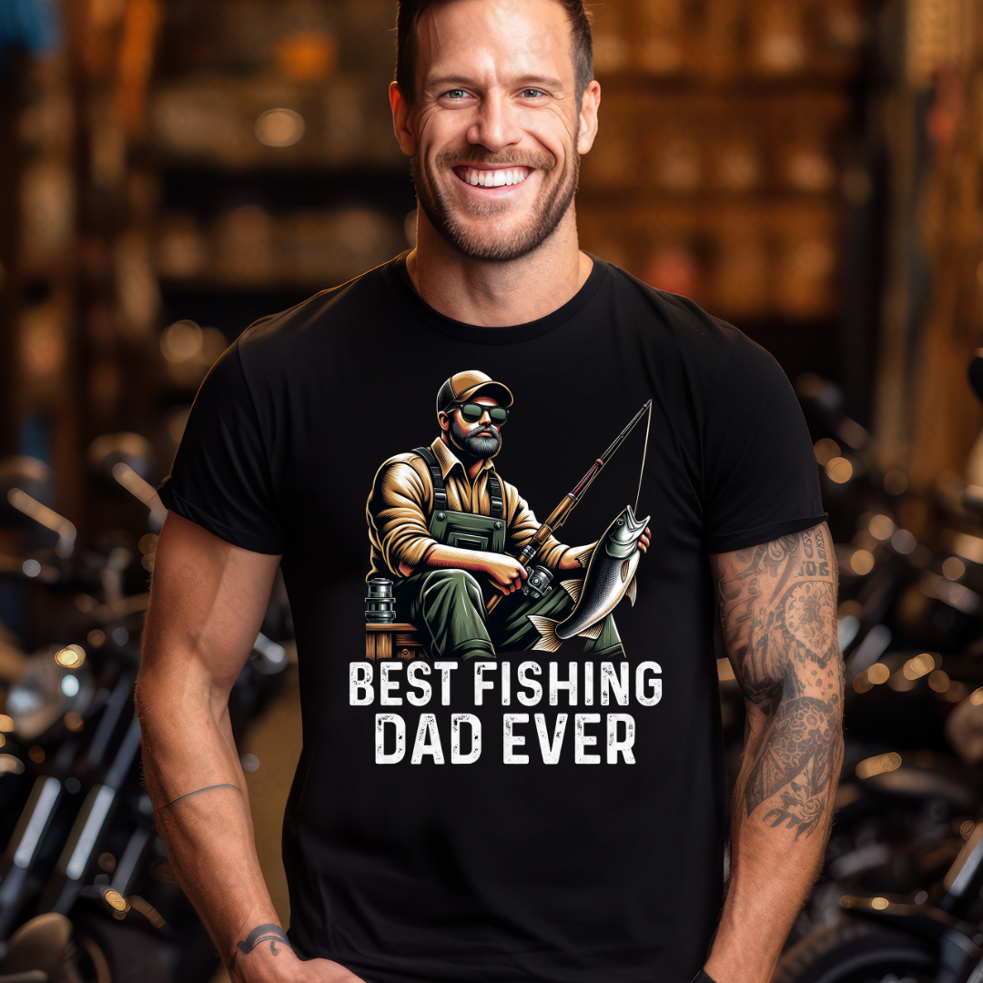 Best Fishing Dad Ever (RTP- Ready to Print)