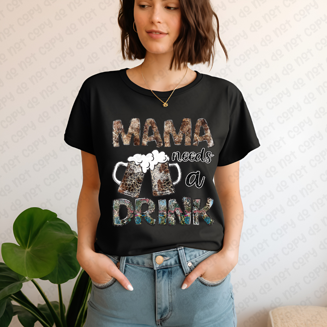 Mama Needs A Drink (RTP- Ready to Print)