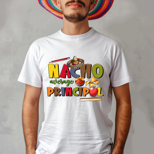 Nacho Average Principal (RTP- Ready to Print)