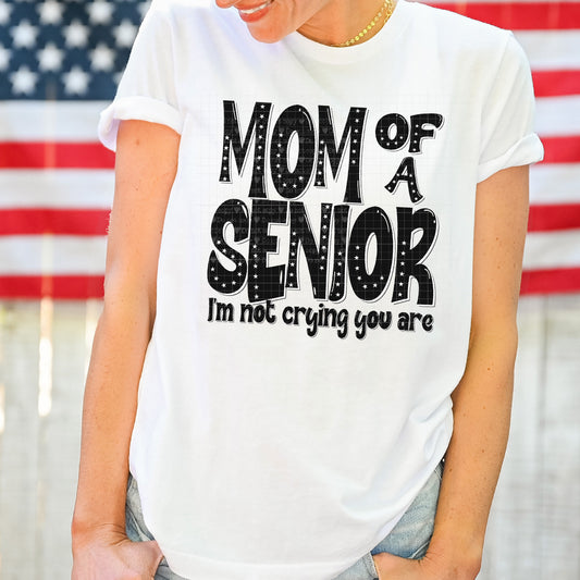 Mom Of A Senior(RTP- Ready to Print)