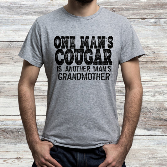 One Man's Cougar Is Another Man's Grandmother(RTP- Ready to Print)