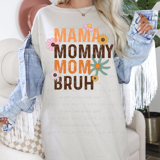 Mama, Mommy, Mom, Bruh (RTP- Ready to Print)
