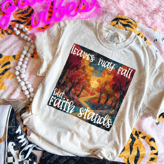 Leaves May Fall But Faith Stands (RTP- Ready to Print)