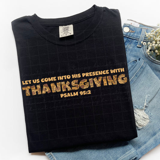 Let Us Come Into His Presence With Thanksgiving (RTP- Ready to Print)