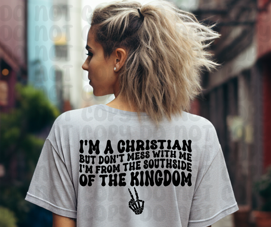 I'm A Christian But From The Southside(RTP- Ready to Print)