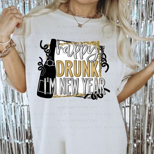 Happy Drunk I'm New Year(RTP- Ready to Print)