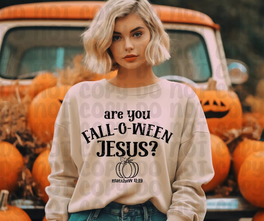 Are You Fall-O-Ween Jesus? (RTP- Ready to Print)