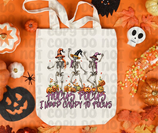 Hocus Pocus I Need Candy To Focus (RTP- Ready to Print)