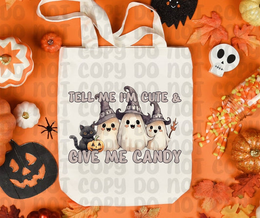 Tell Me I'm Cute & Give Me Candy (RTP- Ready to Print)