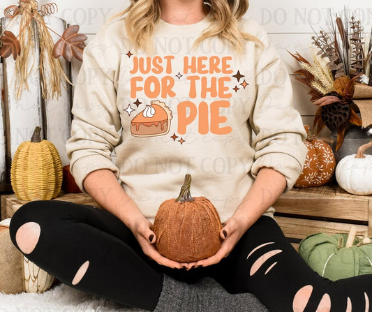 Just Here For The Pie (RTP- Ready to Print)