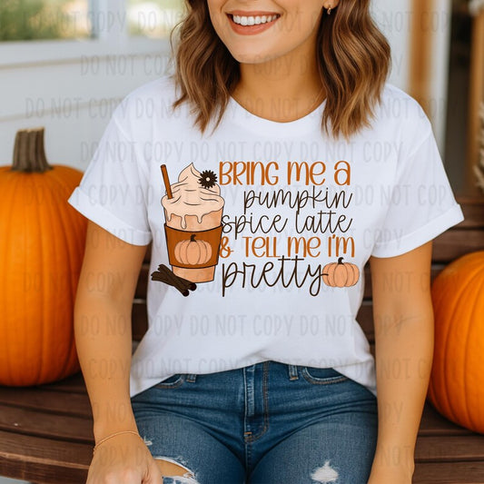 Bring Me A Pumpkin Spice Latte (RTP- Ready to Print)