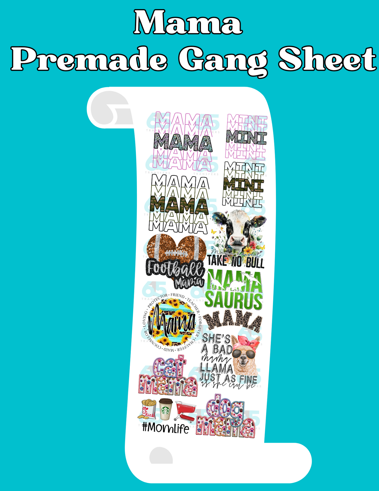 Premade Mom Gang Sheet - 22x60