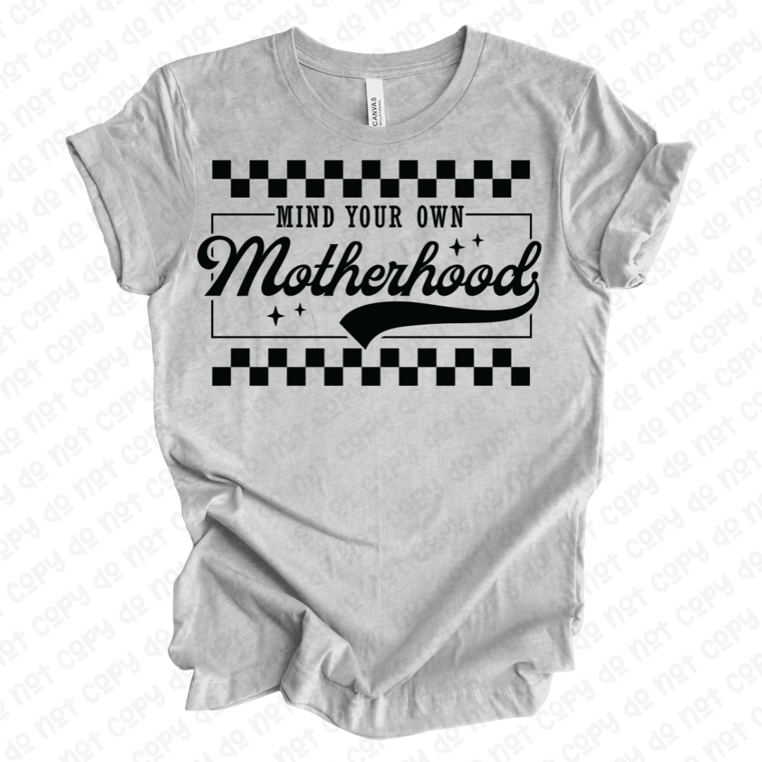 Mind Your Own Motherhood Black (RTP- Ready to Print)