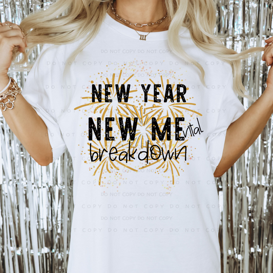 New Year New Mental Breakdown(RTP- Ready to Print)