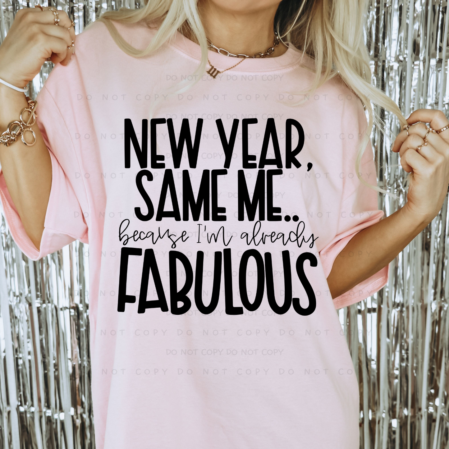 New Year, Same Me..Because I'm Already Fabulous(RTP- Ready to Print)