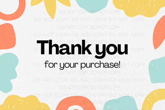 Thank You For Your Purchase (Florals)