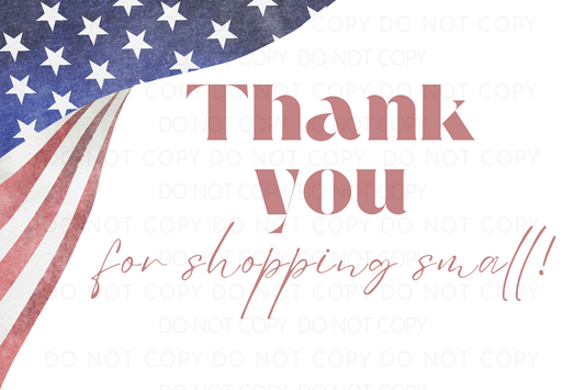 Patriotic Thank You For Shopping Small