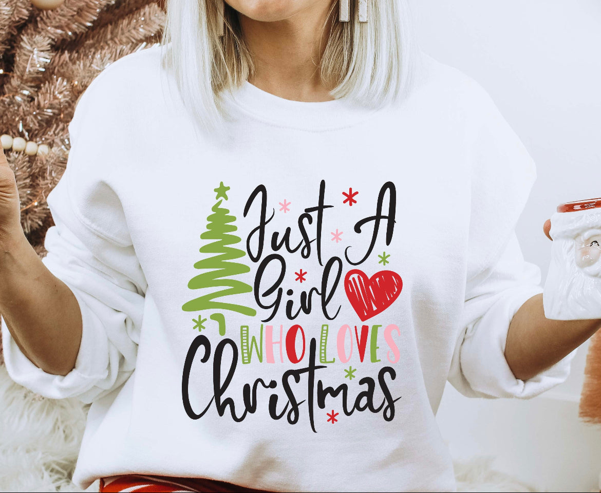 Just a Girl Who Loves Christmas  (RTP- Ready to Print)