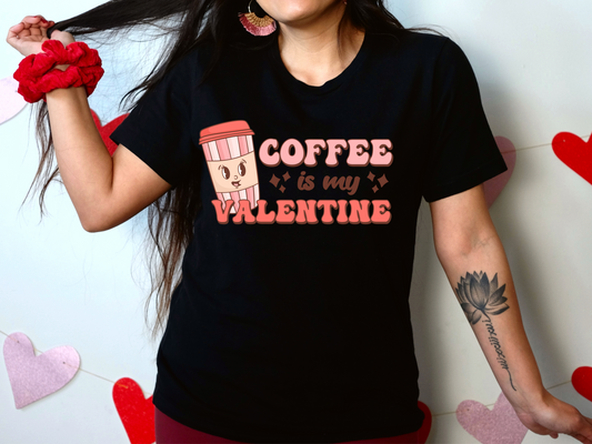 Coffee is My Valentine (RTP- Ready to Print)
