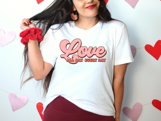 Love All Day Everyday (RTP- Ready to Print)