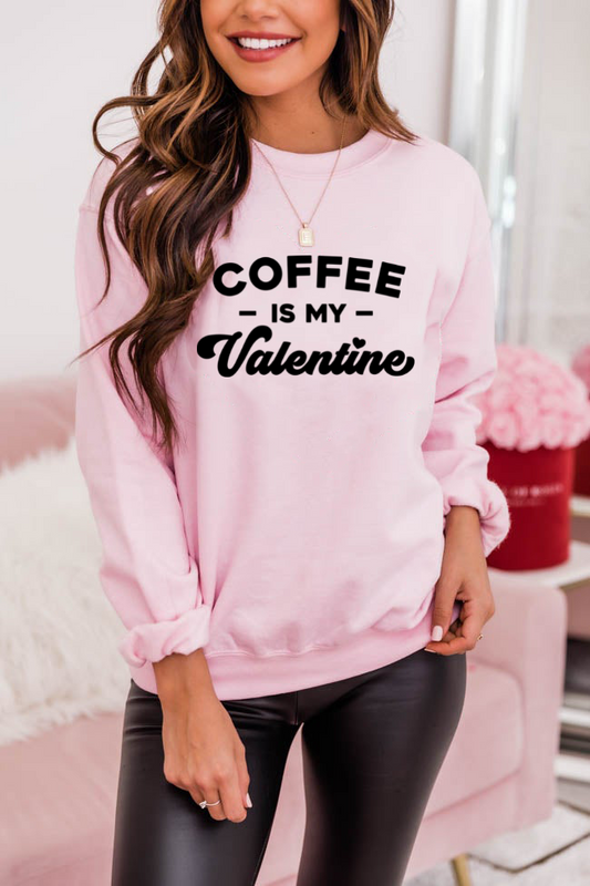 Coffee is my Valentine (RTP- Ready to Print)