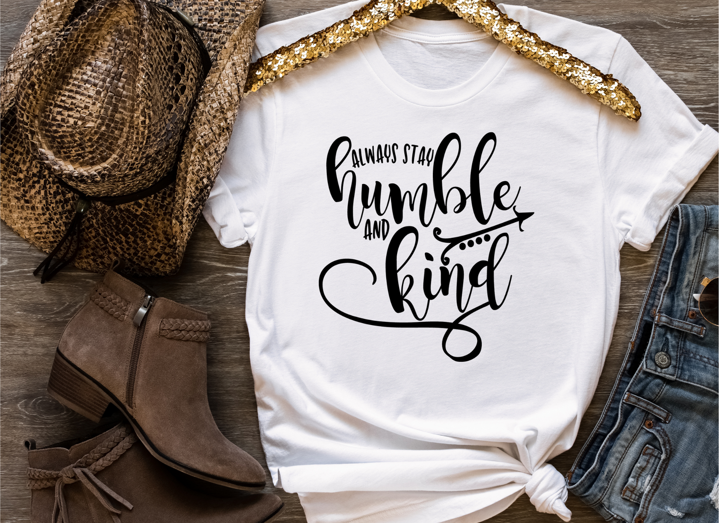 Always Stay Humble and Kind (RTP- Ready to Print)