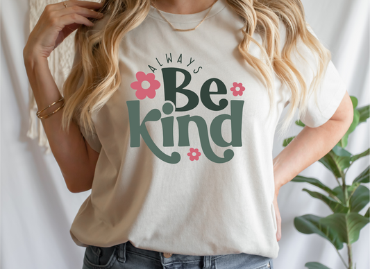 Always Be Kind (RTP- Ready to Print)