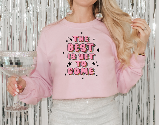 The Best is Yet to Come  (RTP- Ready to Print)